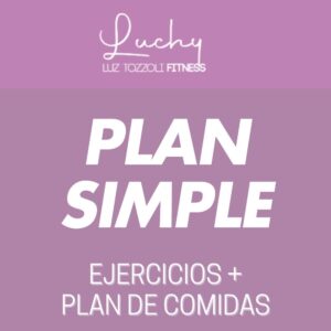 Plan Simple: Alimentación + Rutinas de Ejercicios