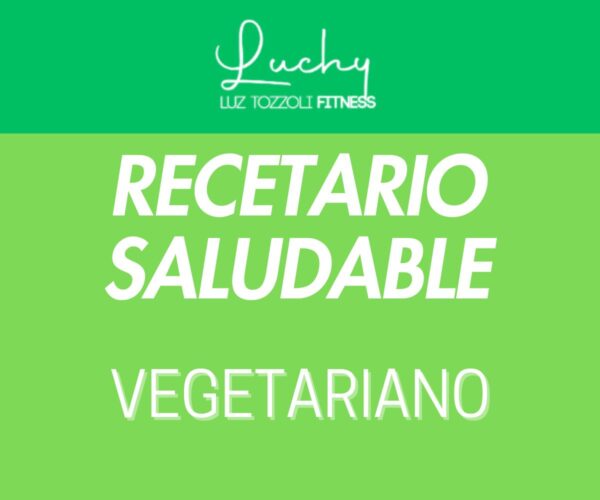 Recetario Saludable: Vegetariano