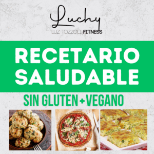 Recetario Saludable: Vegano + Sin Gluten